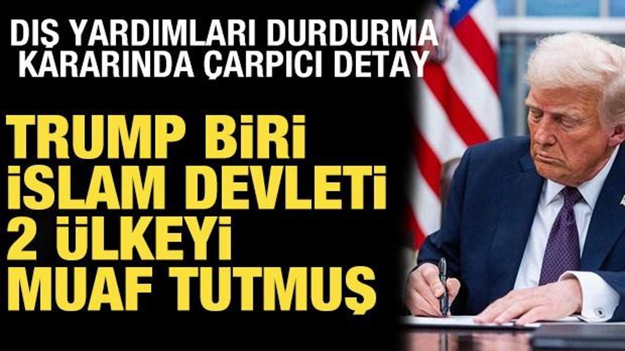 ABD'den dış yardımlara kısıtlama! Trump 2 &uuml;lkeyi muaf tuttu