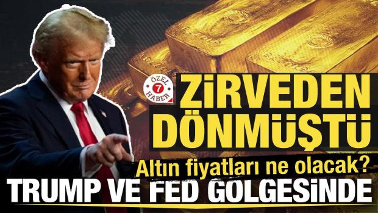 Fed ve Trump gölgesinde altın fiyatları ne olacak?