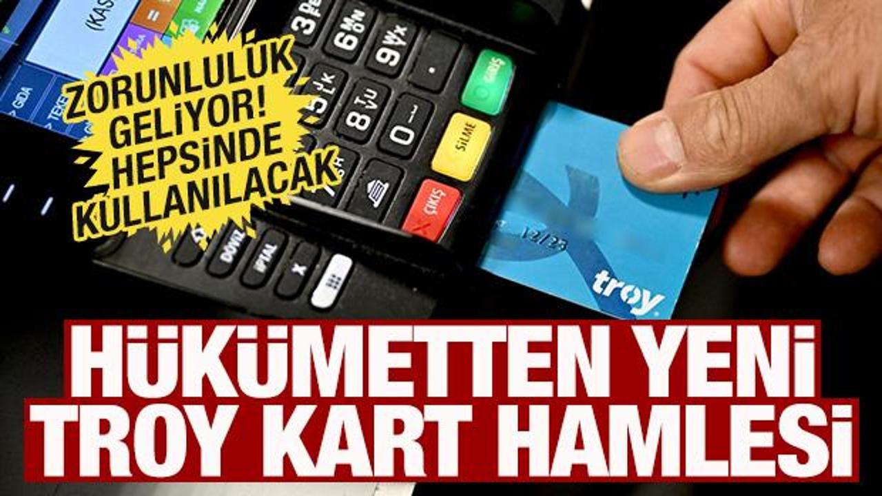 H&uuml;k&uuml;metten yeni TROY Kart hamlesi! Yol haritası belli oldu