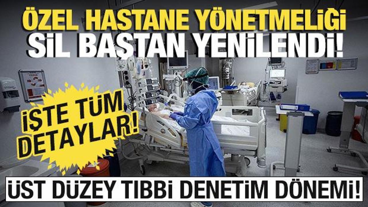 &Ouml;zel hastaneler y&ouml;netmeliği değişti! Karar Resmi Gazete'de
