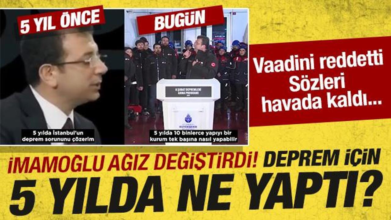 '5 yılda İstanbul'un deprem sorununu çözerim' diyordu: İmamoğlu ağız değiştirdi!