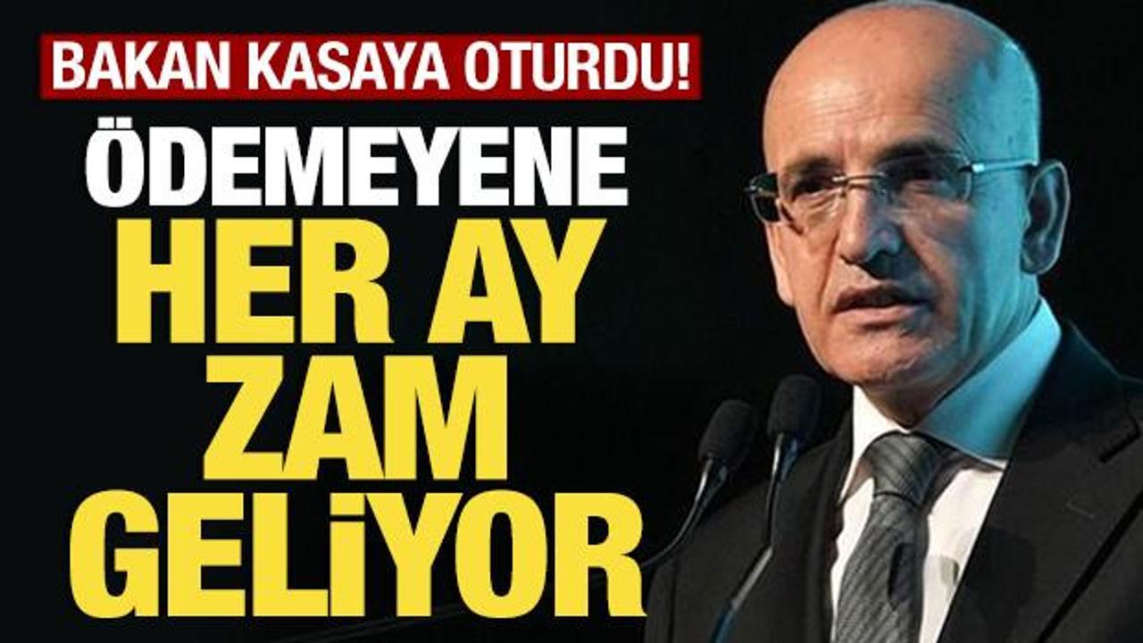 Bakan Şimşek kasaya oturdu! &Ouml;demeyene her ay zam geliyor