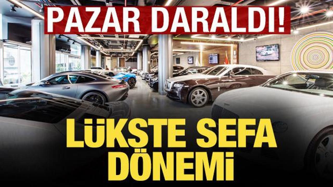 Daralan pazarda l&uuml;ks otomobil sefası