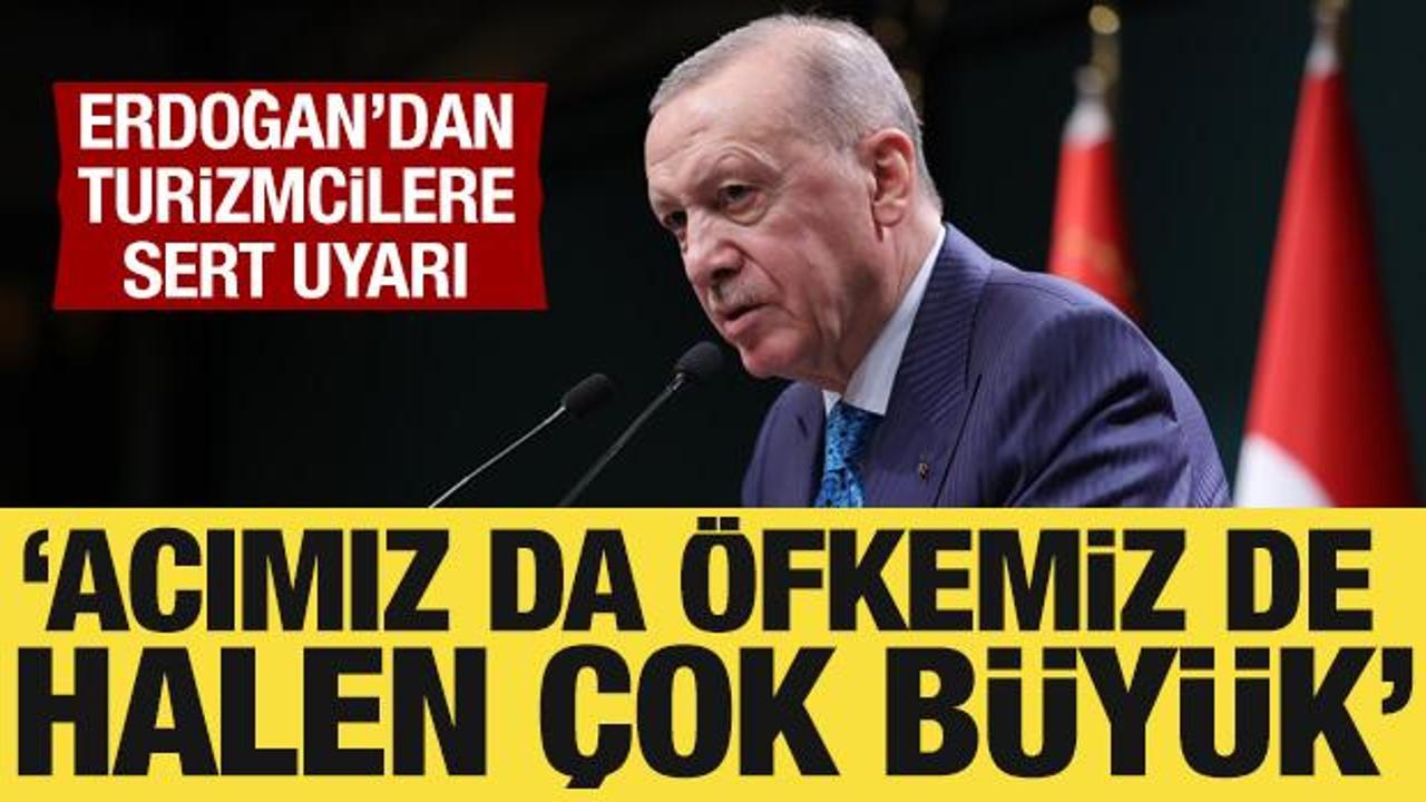 Kabine Toplantısı sona erdi: Cumhurbaşkanı Erdoğan'dan turizm sektörüne uyarı