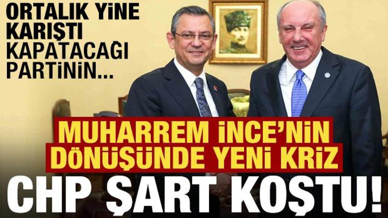 Muharrem İnce'nin d&ouml;n&uuml;ş&uuml;nde yeni kriz! Ortalık karıştı, kapatacağı partinin borcu...