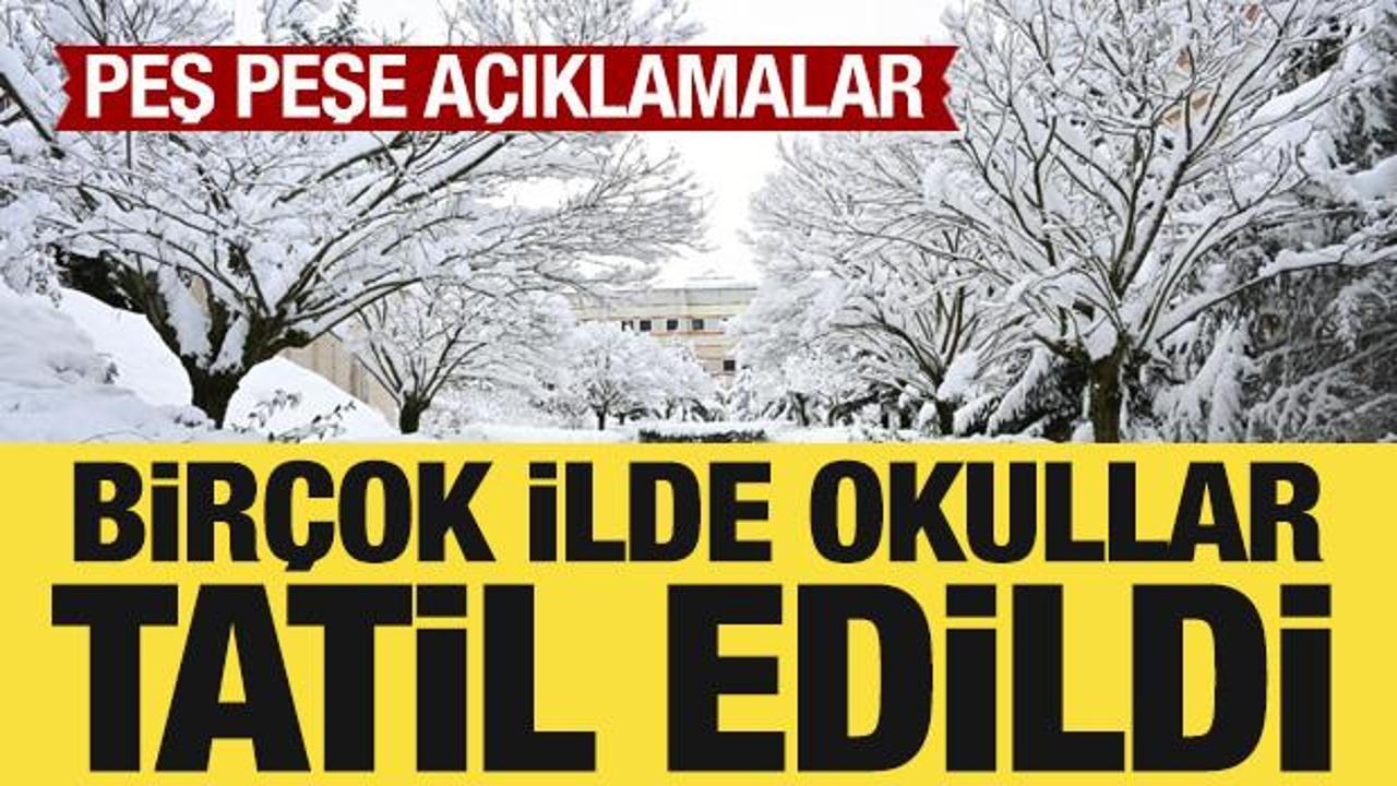 Son Dakika: Bir&ccedil;ok ilde yarın eğitime 1 g&uuml;n ara verildi