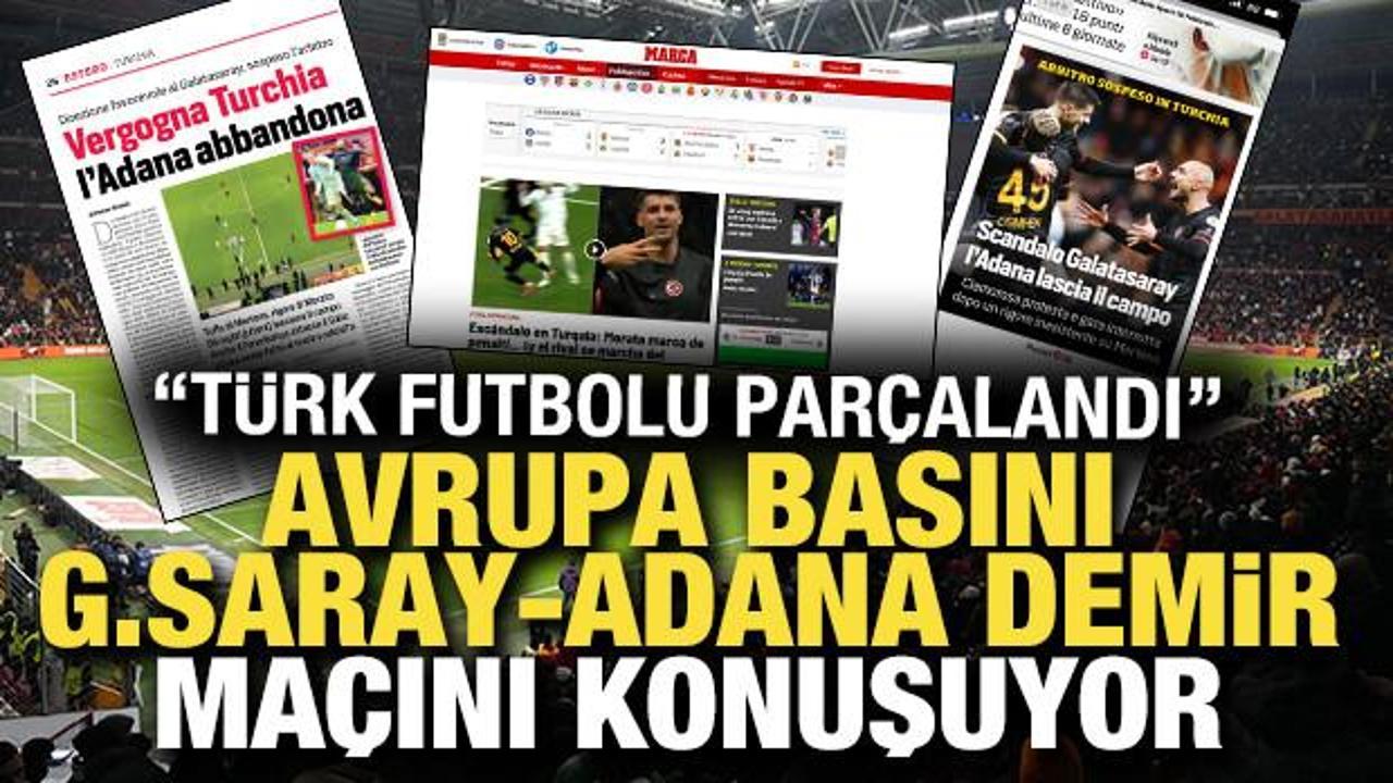 Avrupa basını Galatasaray-Adana Demirspor maçını konuşuyor