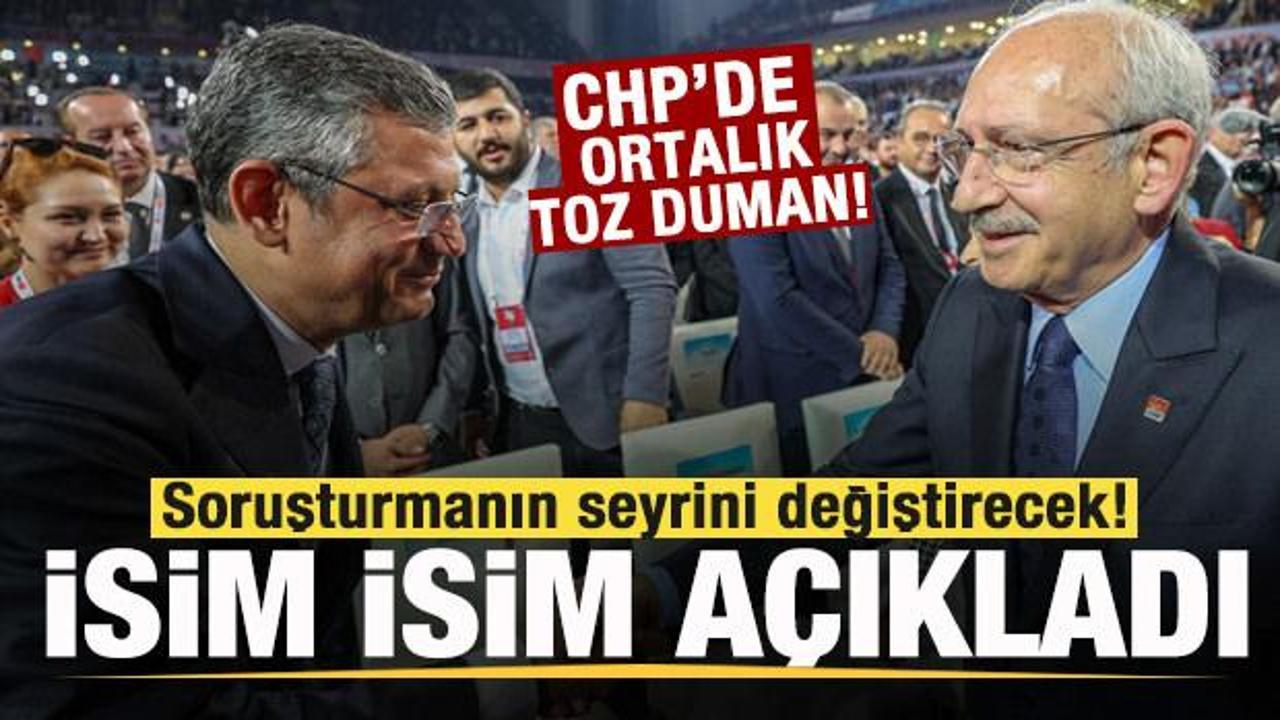 CHP'de ortalık toz duman! Soruşturmasının seyrini değiştirecek! İsim isim a&ccedil;ıkladı