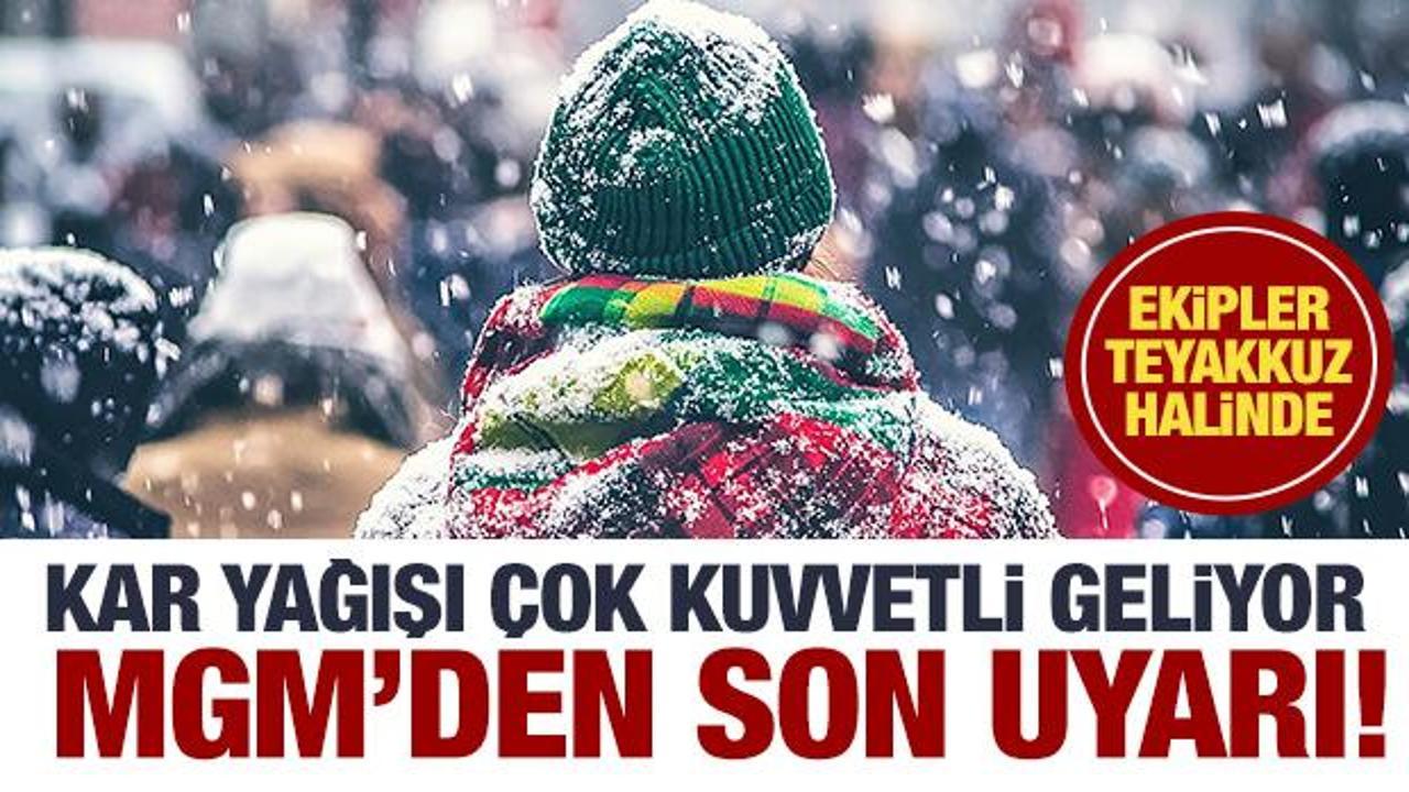 Kar &ccedil;ok sert vuracak! Meteoroloji'den son dakika uyarısı