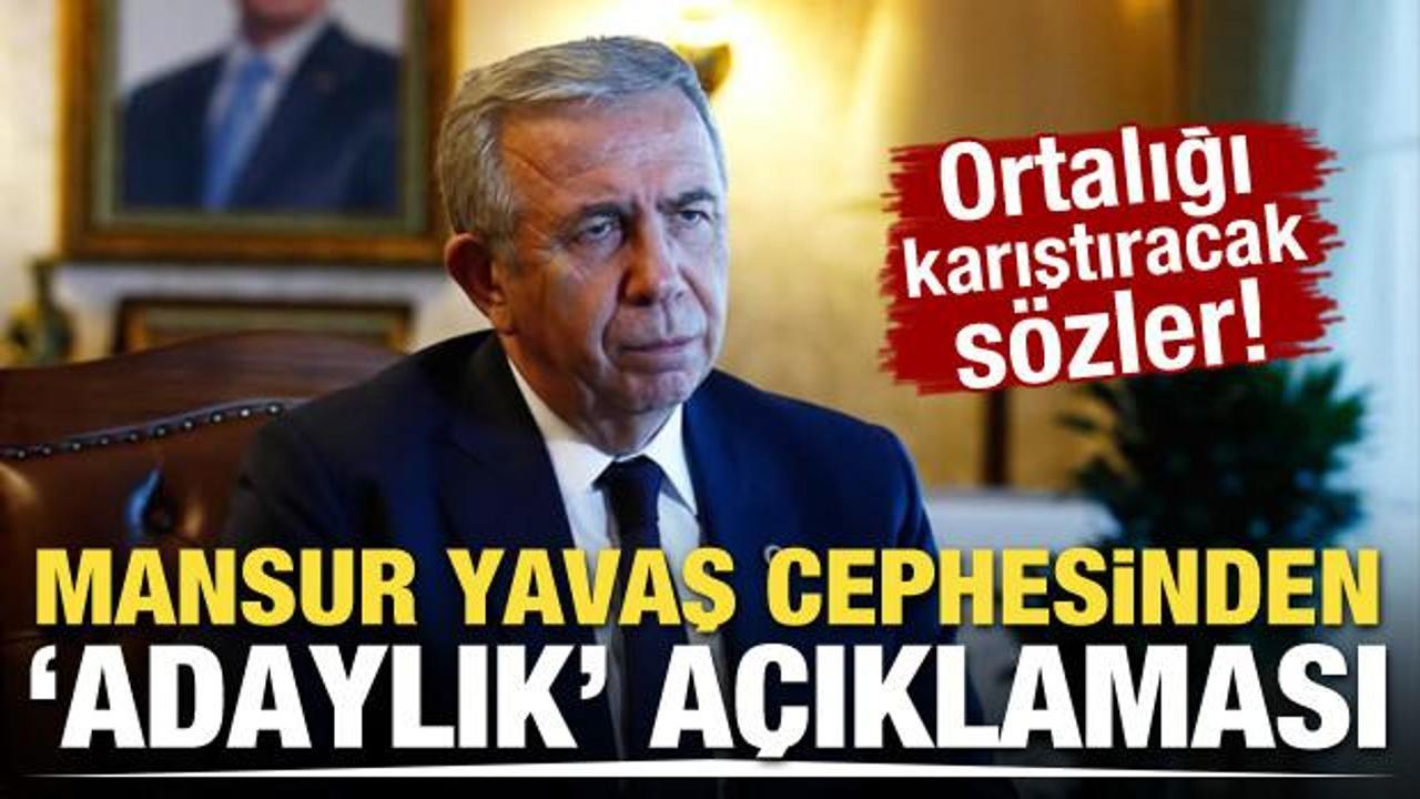 Mansur Yavaş cephesinden adaylık açıklaması! Ortalığı karıştıracak sözler