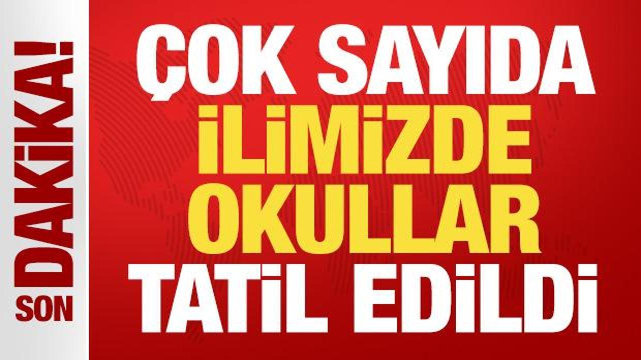 Son dakika: Valilikler duyurdu! &Ccedil;ok sayıda ilimizde eğitime 1 g&uuml;n ara verildi