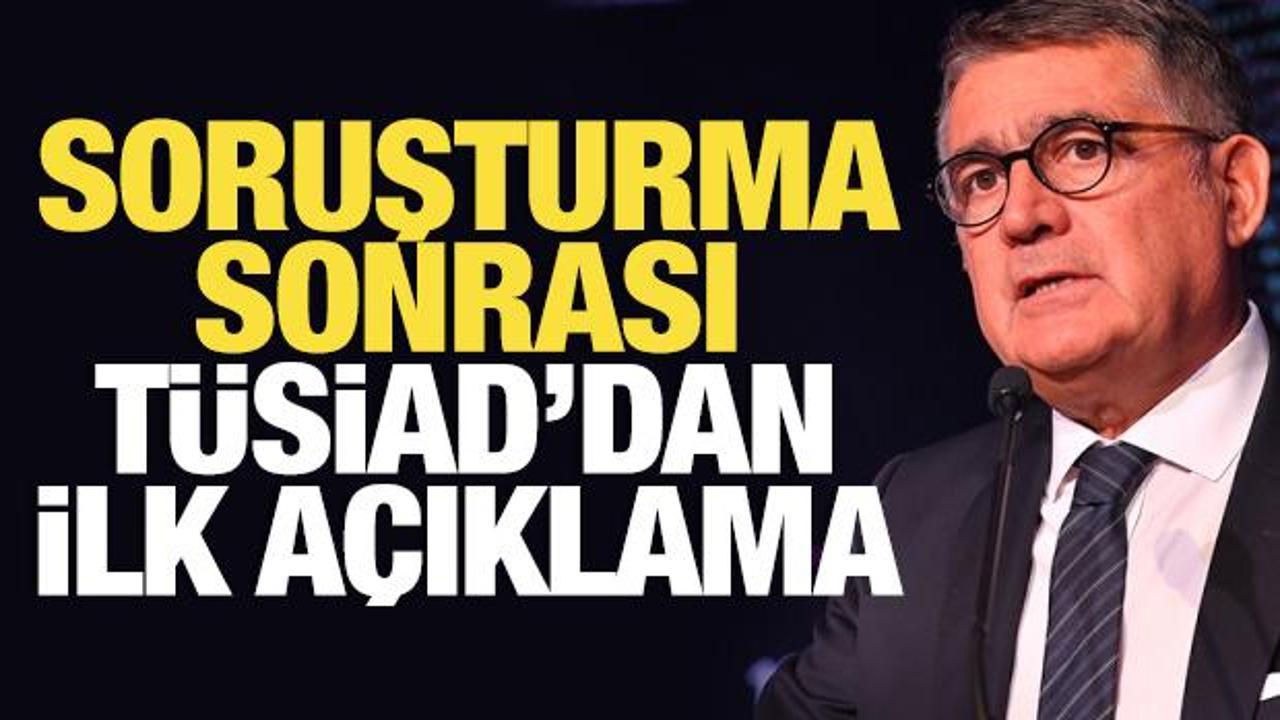 T&Uuml;SİAD Başkanı Orhan Turan a&ccedil;ıkladı: Yeni a&ccedil;ıklama yapacağız