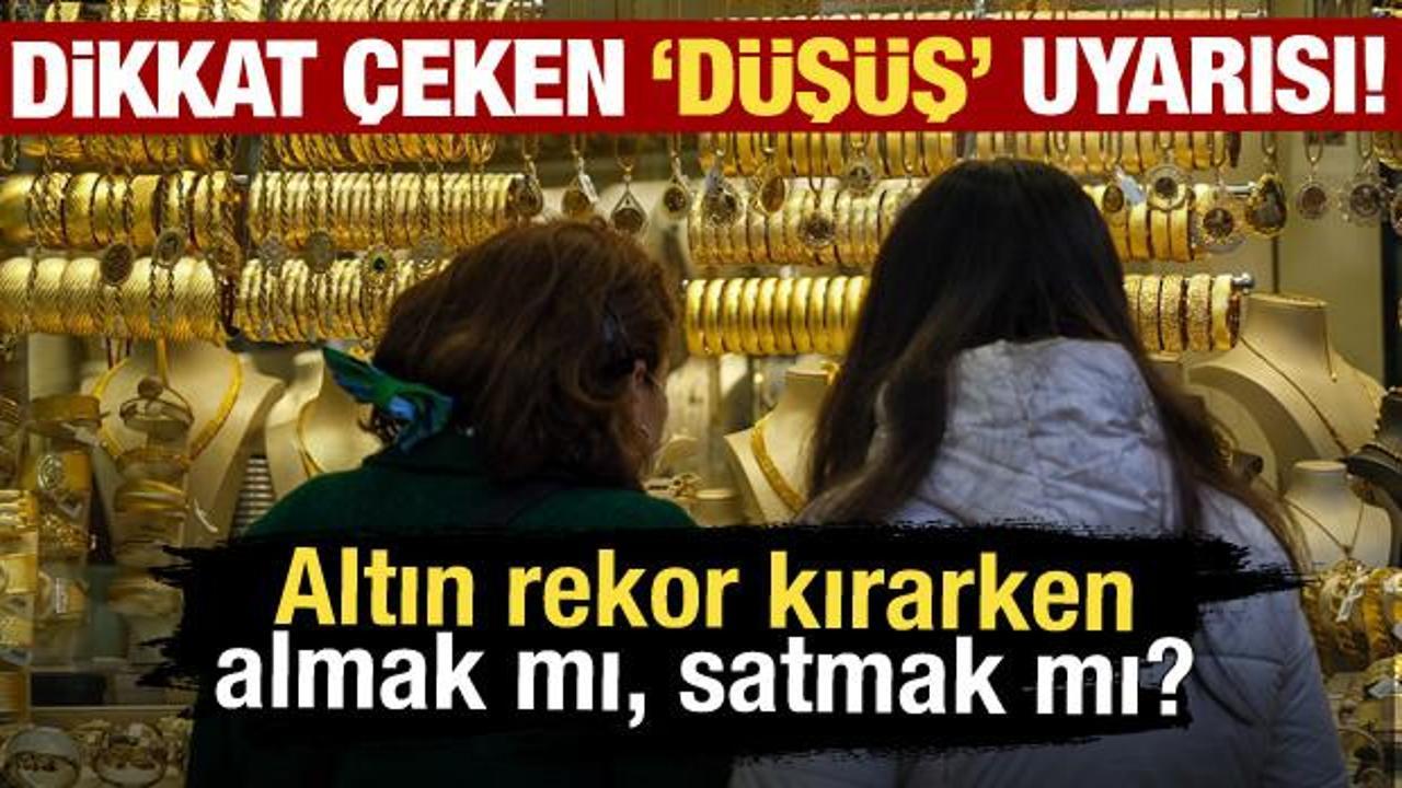 Altın rekora koşuyor! Peki bu fiyatlardan alınır mı? 