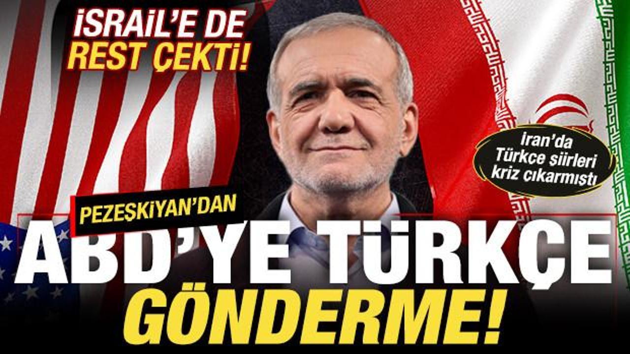İran'da kriz çıkarmıştı! Pezeşkiyan'dan ABD'ye Türkçe gönderme! İsrail'e de rest çekti
