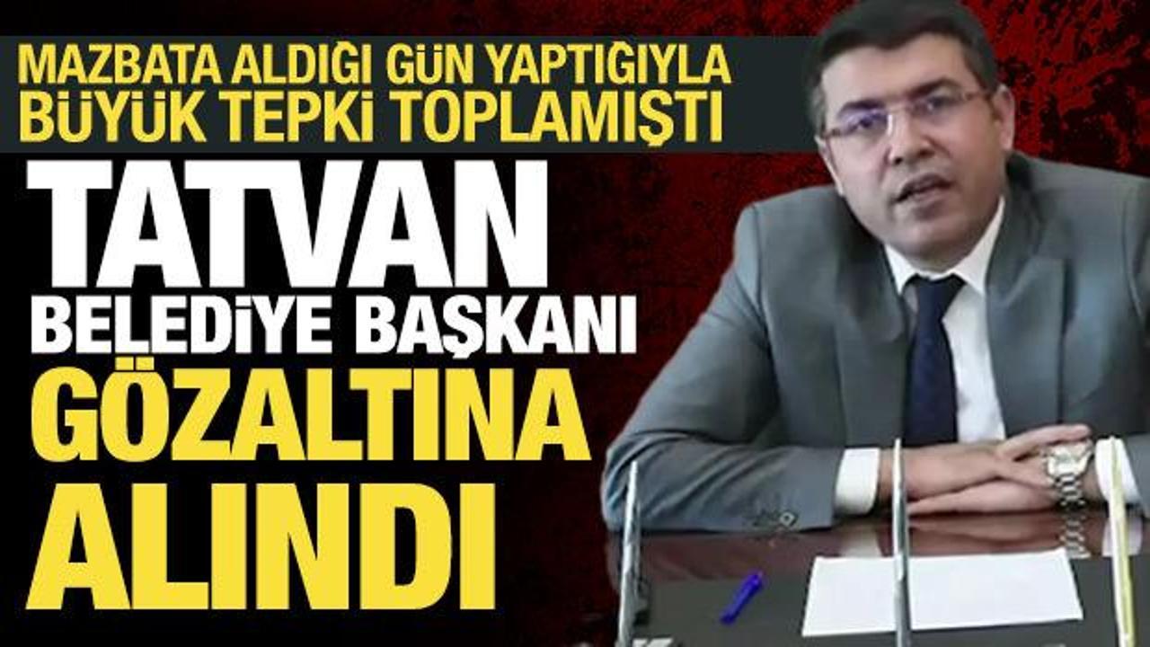 Son dakika haberi: Tatvan Belediye Başkanı g&ouml;zaltına alındı