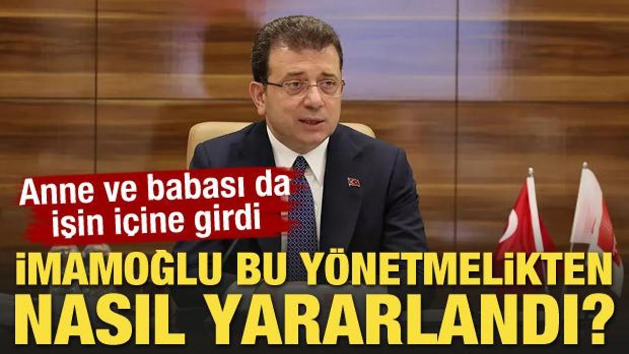 Anne ve babası da işin i&ccedil;ine girdi! Ekrem İmamoğlu bu y&ouml;netmelikten nasıl yararlandı?