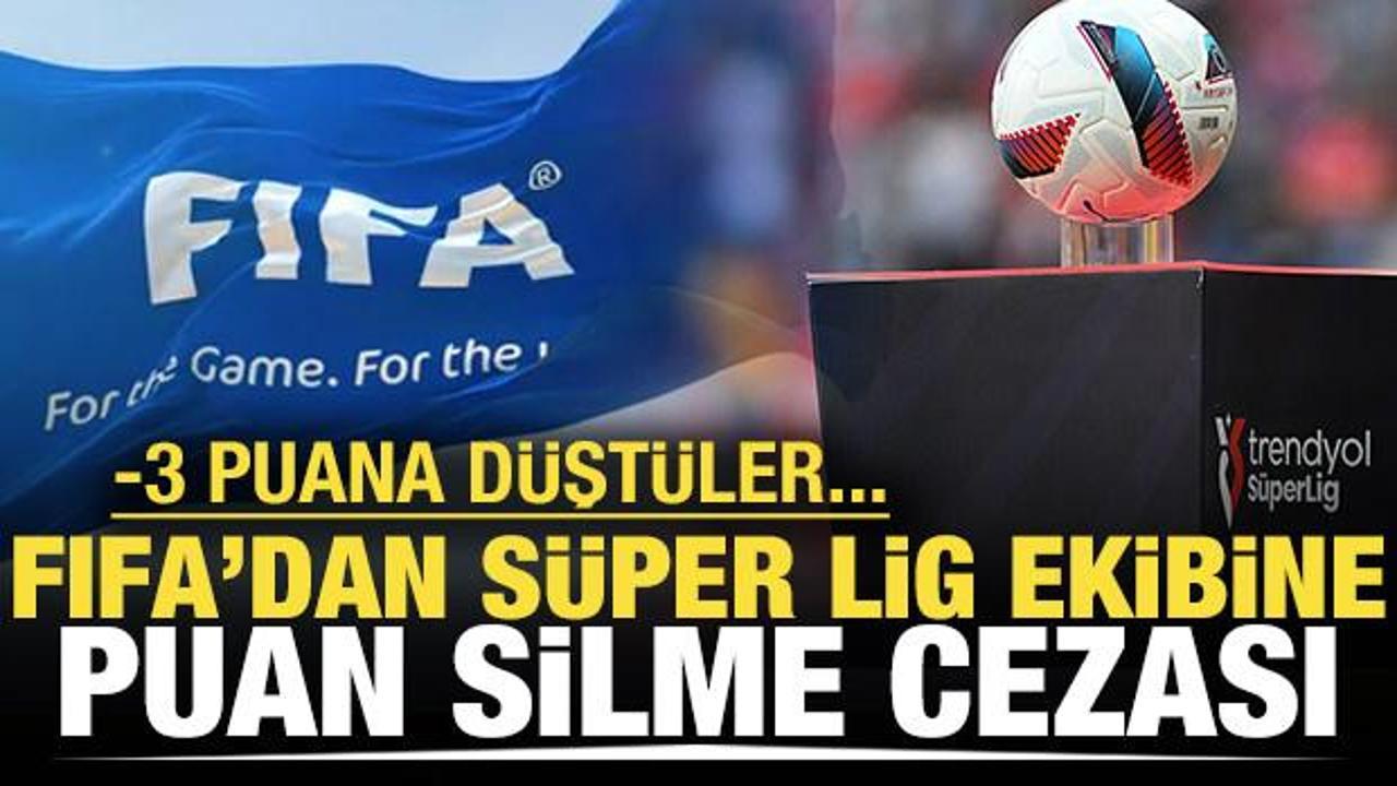 FIFA'dan S&uuml;per Lig ekibine puan silme cezası! -3 puana d&uuml;şt&uuml;ler