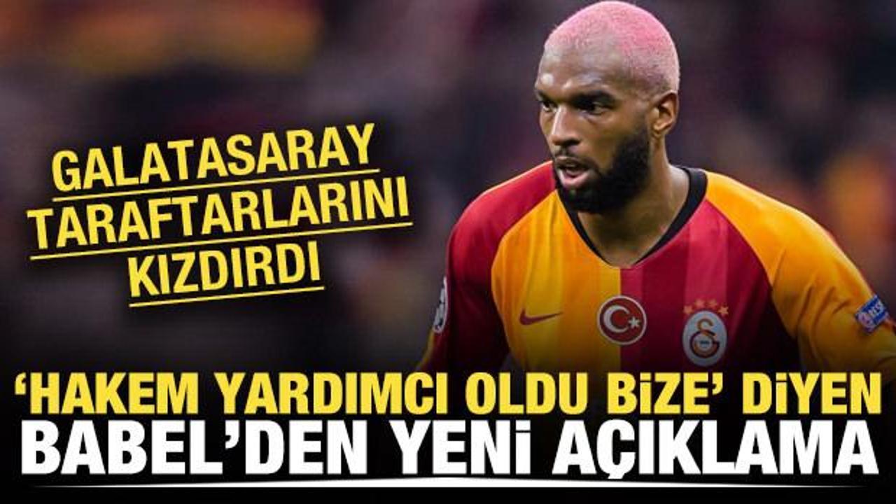 Galatasaraylıları kızdırdı! "Hakem yardımcı oldu bize" diyen Babel'den yeni a&ccedil;ıklama