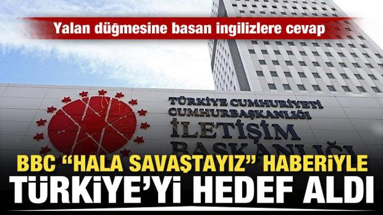 İngilizler yalan d&uuml;ğmesine bastı! BBC, T&uuml;rkiye'yi hedef aldı