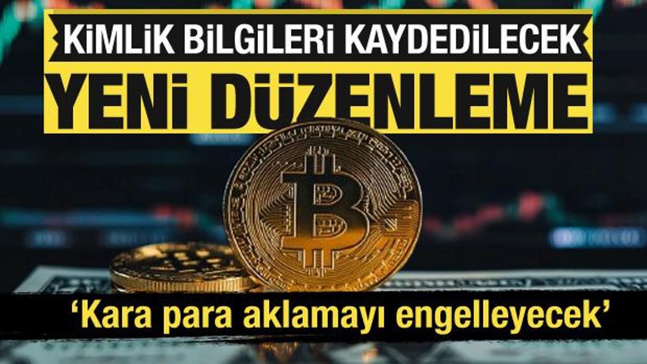 Kripto para işlemlerine yeni d&uuml;zenleme: Kimlik bilgileri kaydedilecek
