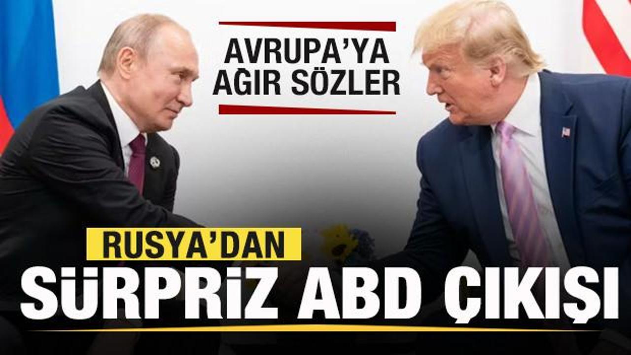 Rusya'dan s&uuml;rpriz ABD &ccedil;ıkışı! Avrupa'ya ağır s&ouml;zler