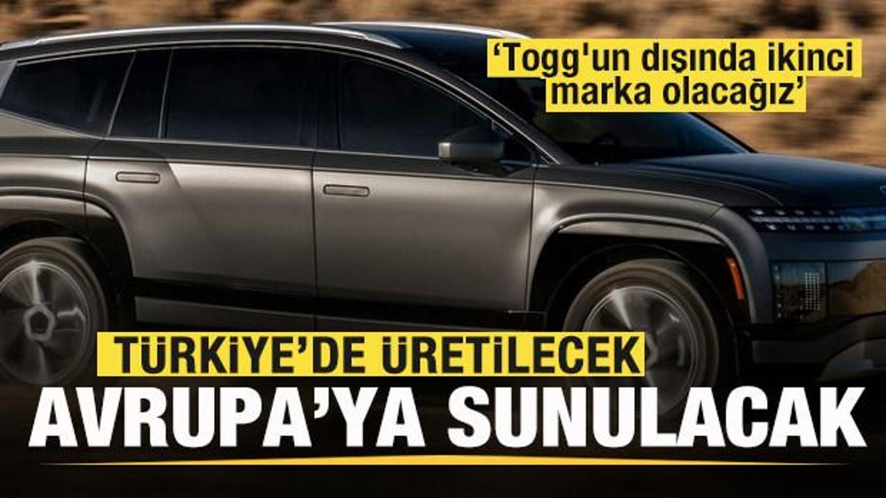 Türkiye'de üretilecek! Avrupa'ya sunulacak: Togg'un dışında ikinci marka olacağız