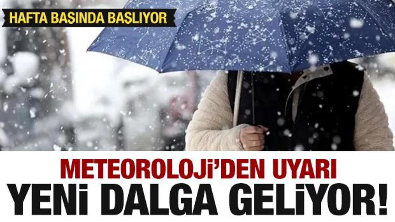 Yeni dalga geliyor! Meteoroloji'den son dakika uyarısı