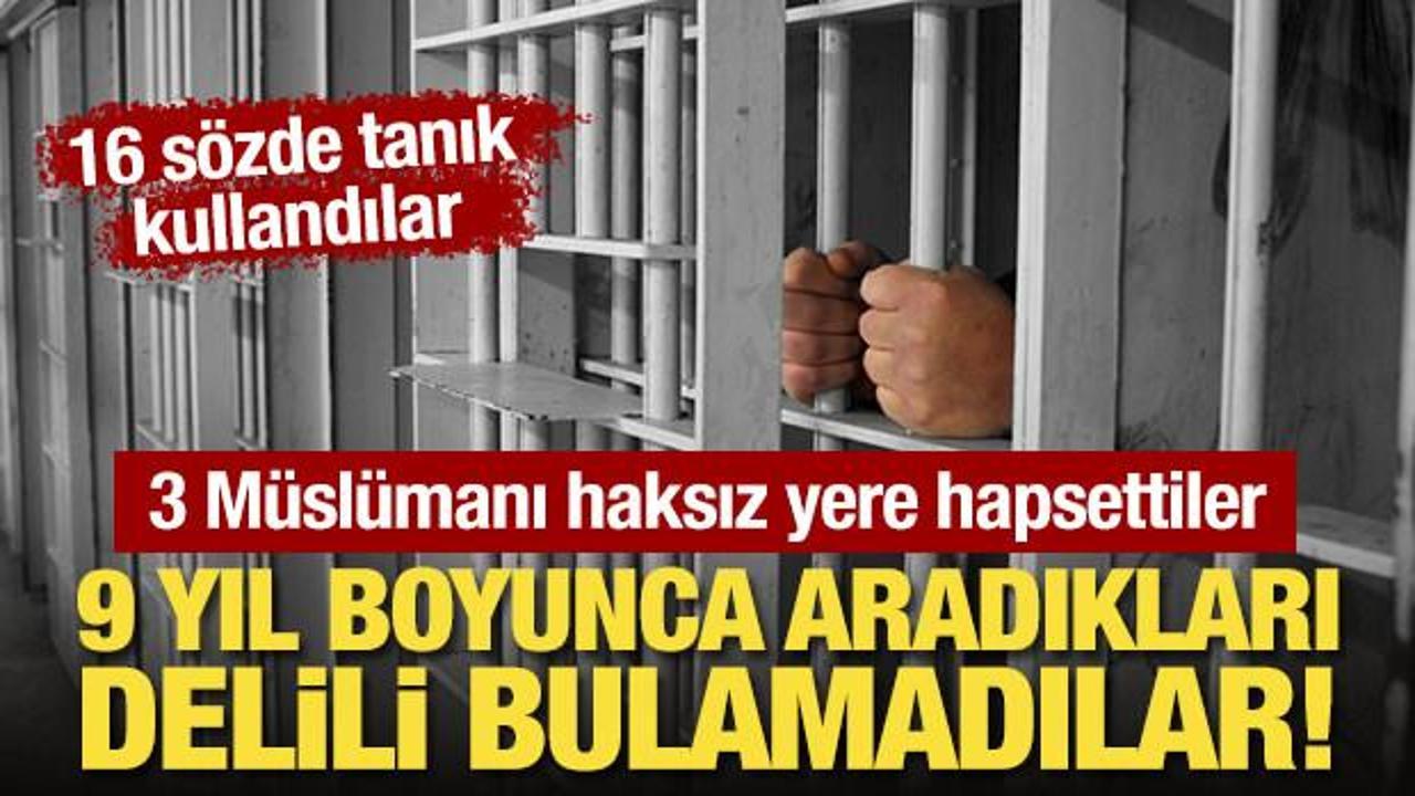 3 M&uuml;sl&uuml;manı haksız yere hapsettiler, 9 yıl boyunca aradıkları delili bulamadılar!