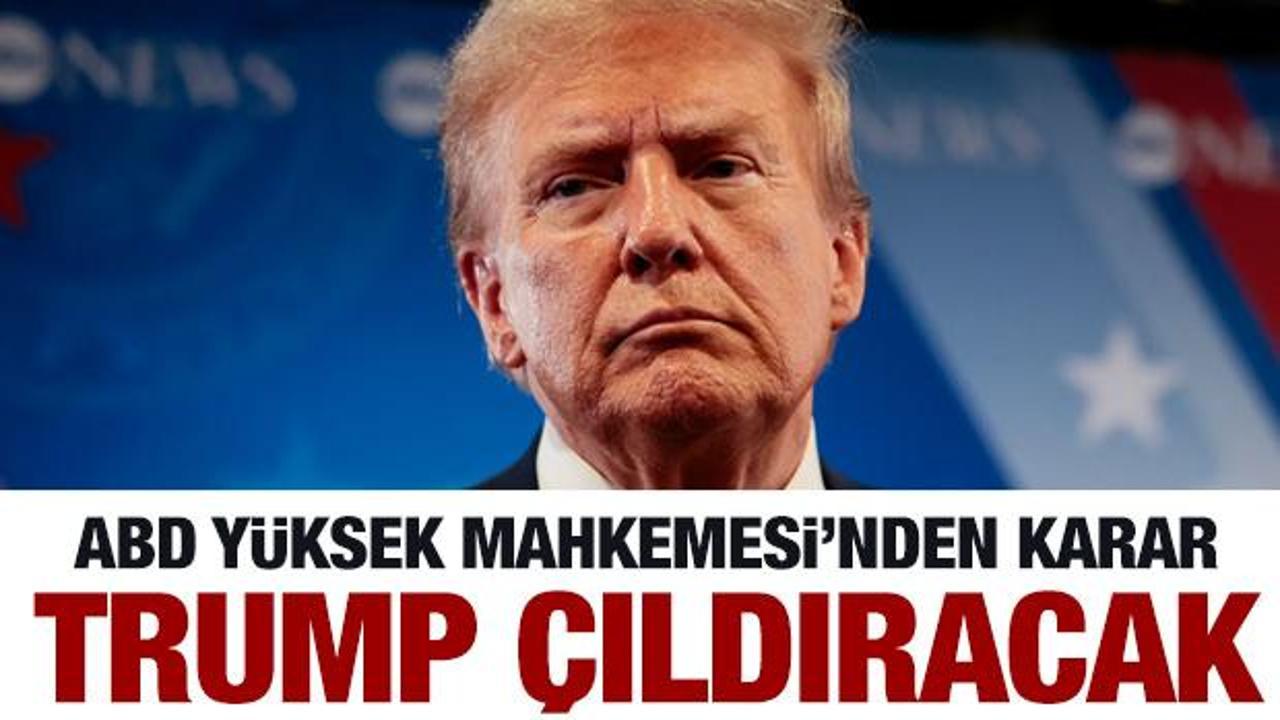 ABD Y&uuml;ksek Mahkemesi'nden Trump'a karşı kritik karar