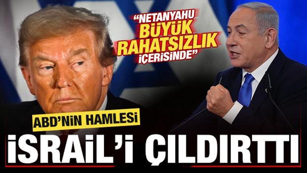 ABD'nin hamlesi İsrail'i &ccedil;ıldırttı: Netanyahu b&uuml;y&uuml;k rahatsızlık i&ccedil;inde