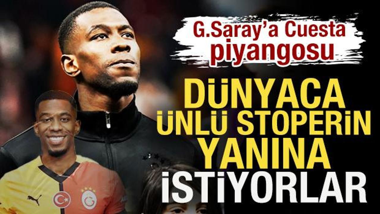 Galatasaray'a Cuesta piyangosu! D&uuml;nyaca &uuml;nl&uuml; stoperin yanına istiyorlar