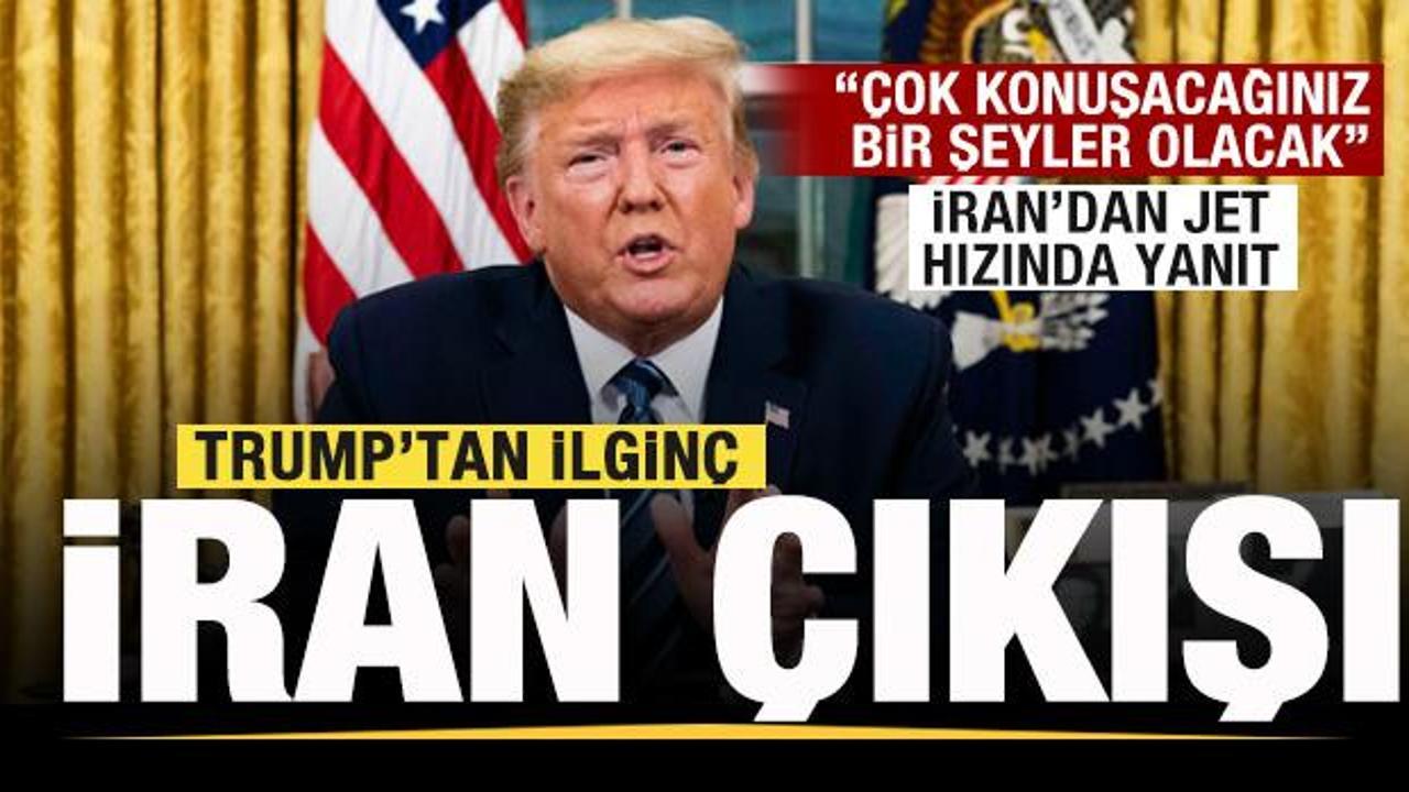 Trump'tan son dakika İran a&ccedil;ıklaması: &Ccedil;ok yakında bir şeyler olacak...