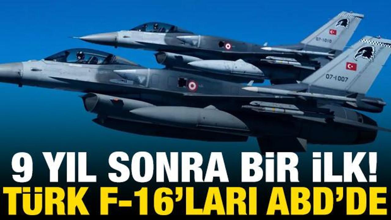 T&uuml;rk F-16'ları ABD'de! 9 yıl sonra Red Flag'a katılacaklar