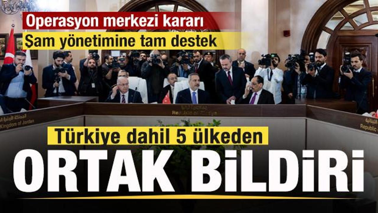 T&uuml;rkiye dahil 5 &uuml;lkeden ortak bildiri: Operasyon merkezi kararı! Şam y&ouml;netimine tam destek