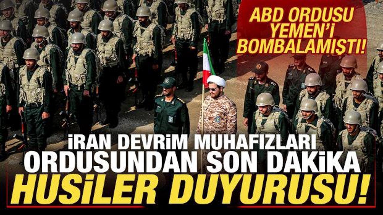 ABD saldırmıştı! İran Devrim Muhafızları Ordusundan son dakika Husiler a&ccedil;ıklaması