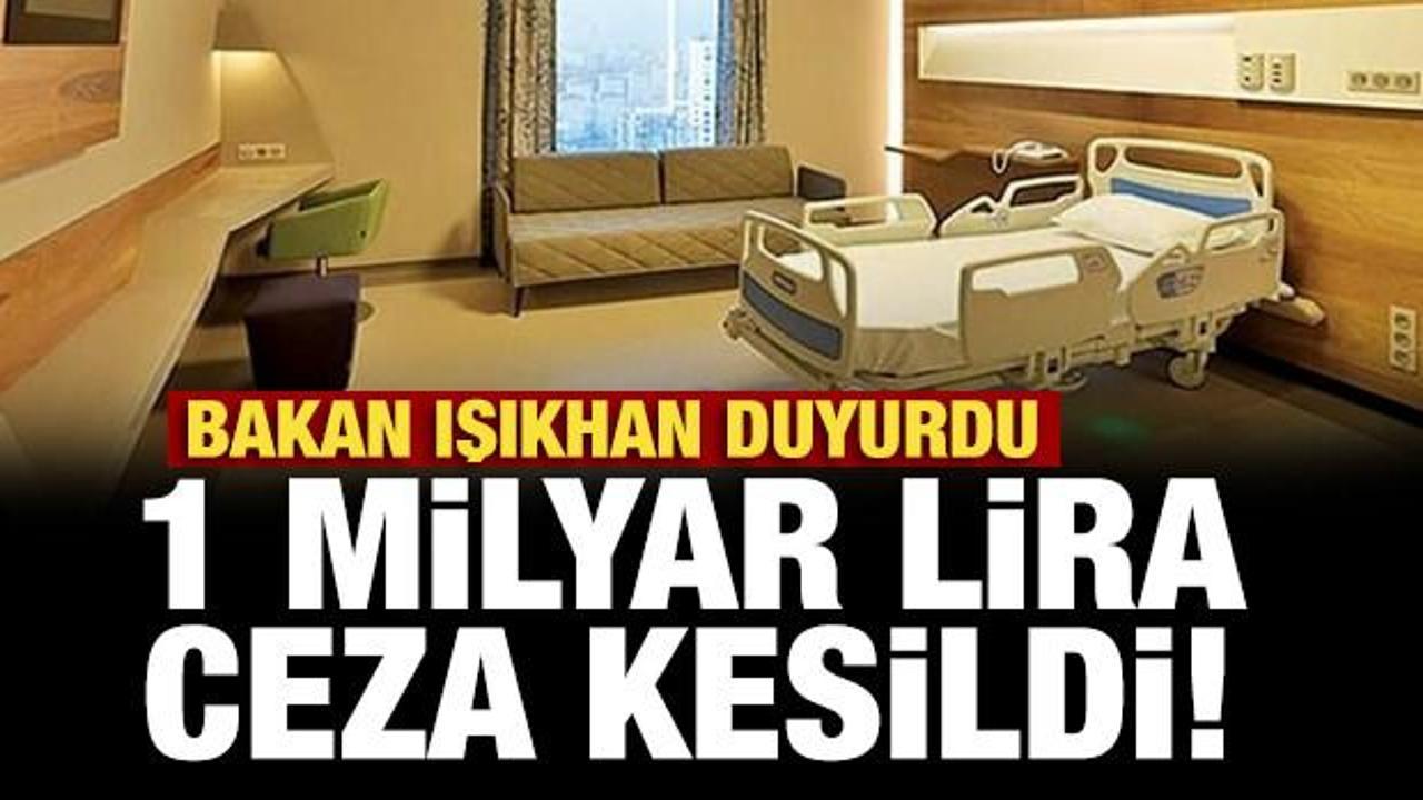 Bakan Işıkhan duyurdu: 1 milyar lira ceza kesildi!