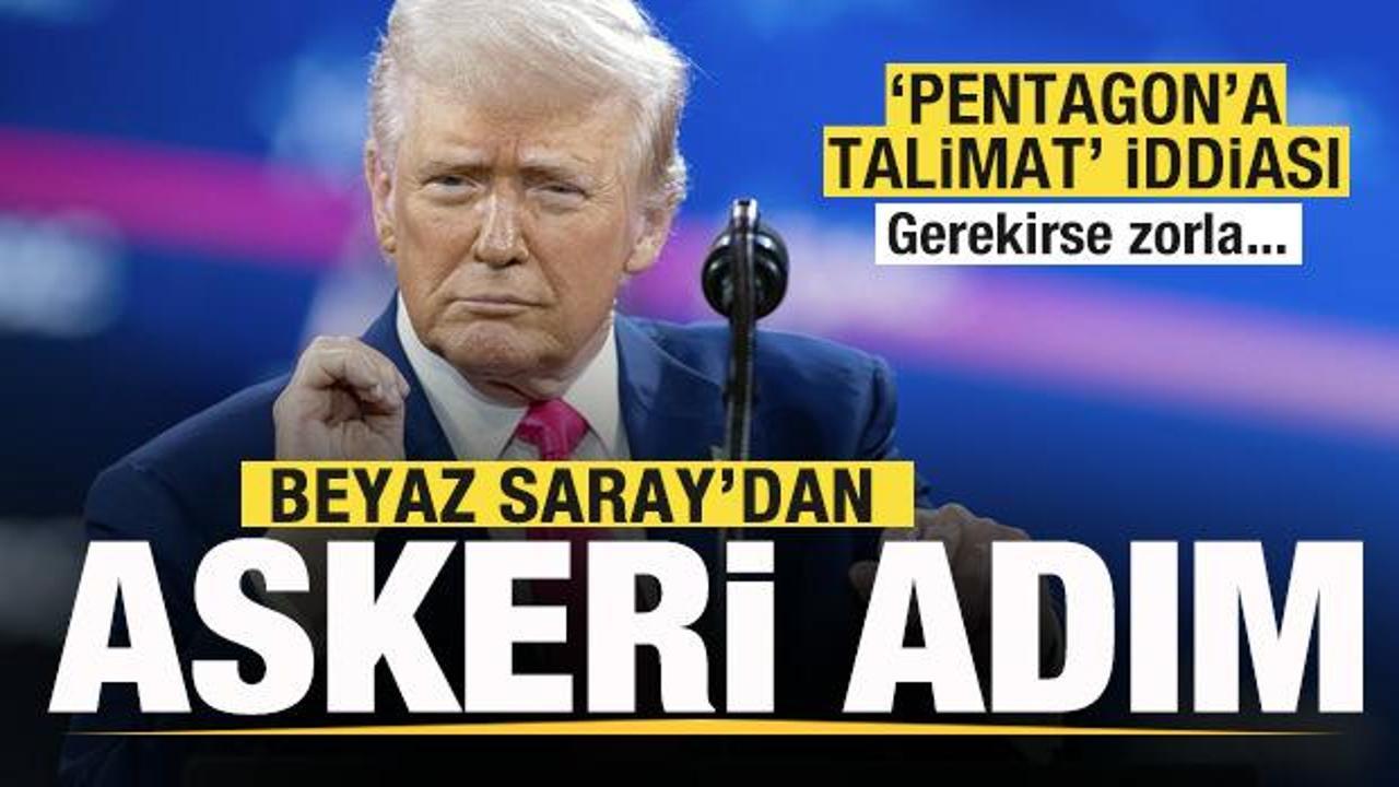 Beyaz Saray'dan askeri adım! 'Trump'tan Pentagon'a talimat' iddiası: Gerekirse zorla...