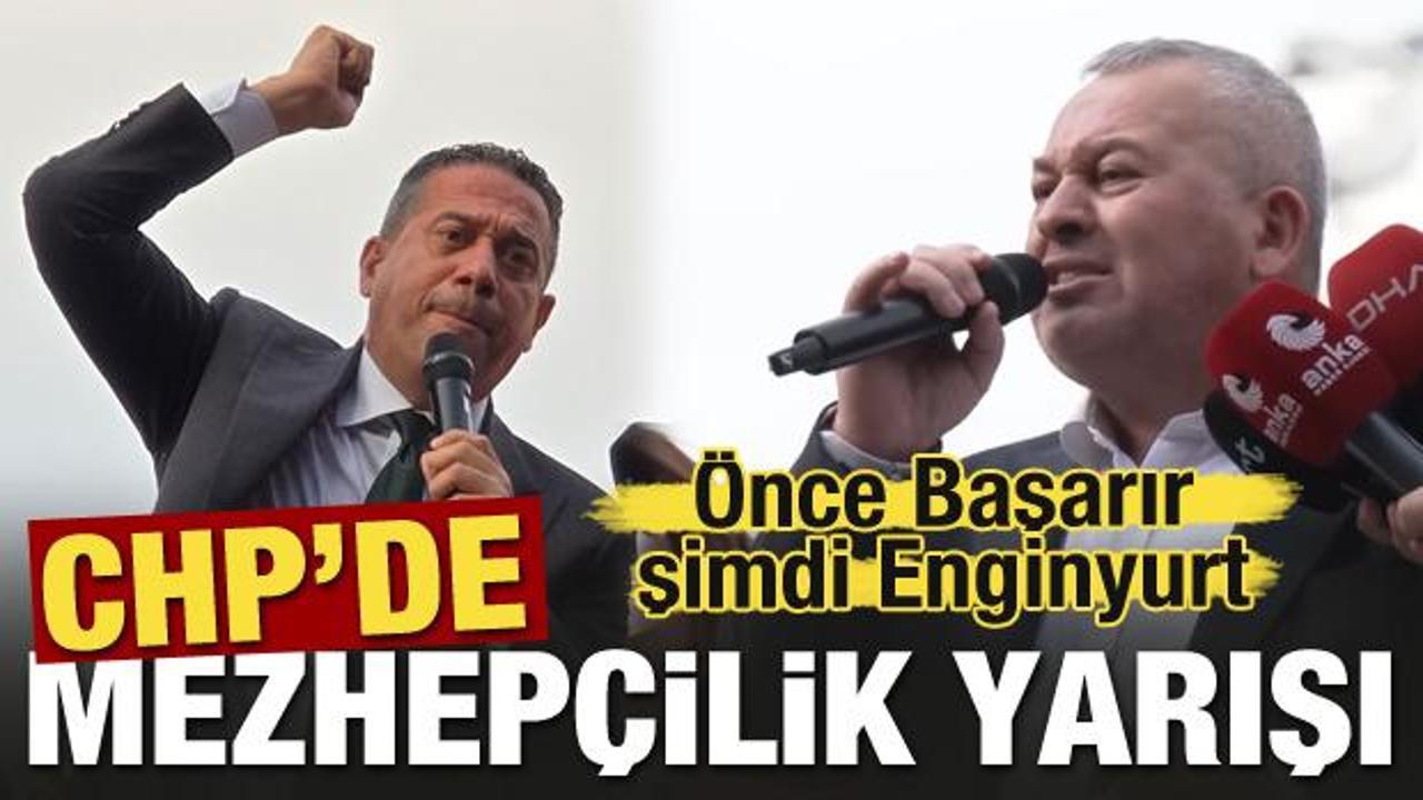 CHP'de mezhepçilik yarışı! Önce Başarır, şimdi Enginyurt