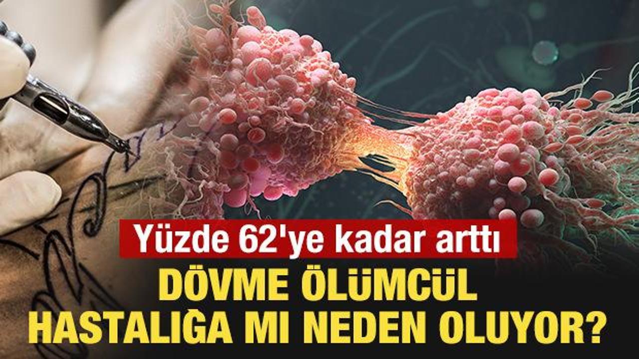 D&ouml;vme &ouml;l&uuml;mc&uuml;l hastalığa mı yol a&ccedil;ıyor? Y&uuml;zde 62'ye kadar arttı