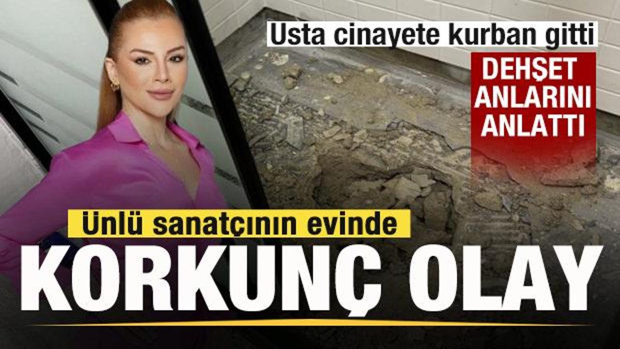 Sanat&ccedil;ı Z&uuml;leyha Ortak'ın evinde korkun&ccedil; olay! Usta cinayete kurban gitti! Dehşeti anlattı