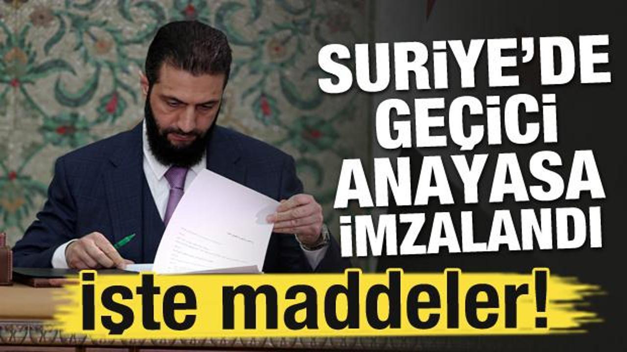 Suriye'nin ge&ccedil;ici anayasa imzalandı! İşte maddeler