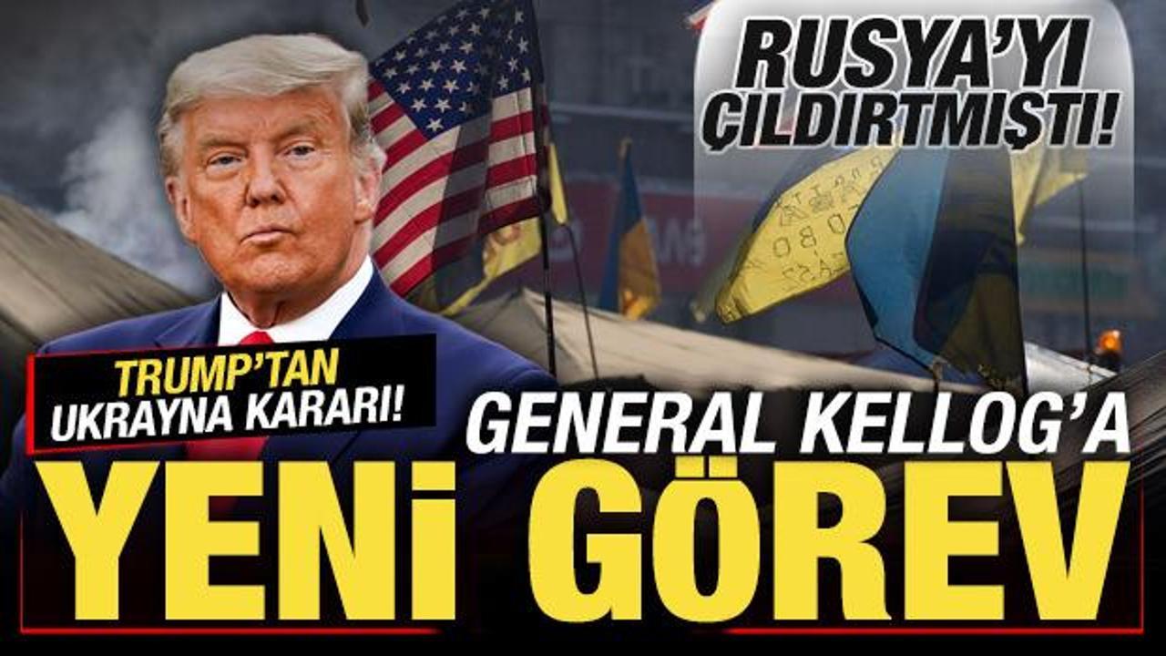Trump'tan Ukrayna kararı! General Kellog'a yeni g&ouml;rev! Rusya'yı &ccedil;ıldırtmıştı