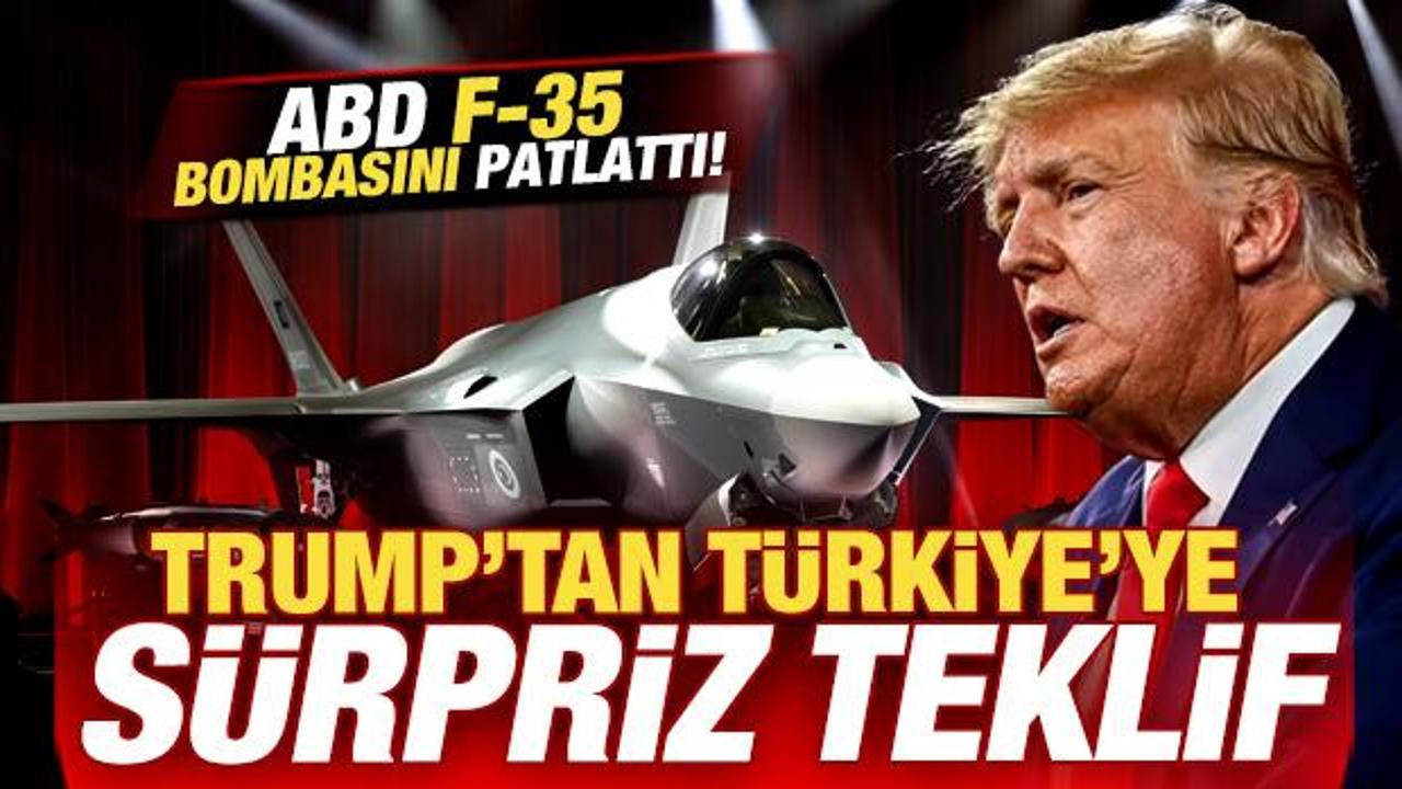 ABD F-35 bombasını patlattı! Trump'tan Türkiye'ye sürpriz teklif
