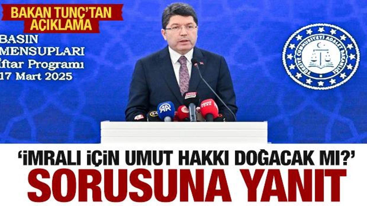 Bakan Tun&ccedil;'tan İmralı i&ccedil;in umut hakkı iddialarına net yanıt!