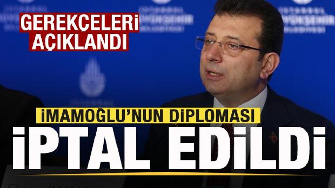 Ekrem İmamoğlu'nun diploması iptal edildi! Nedeni resmen a&ccedil;ıklandı