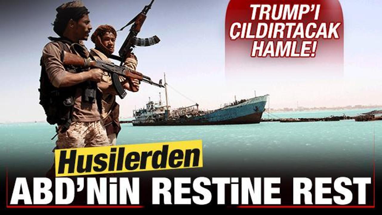 Husilerden, ABD'nin restine rest! Trump'ı &ccedil;ıldırtacak hamle