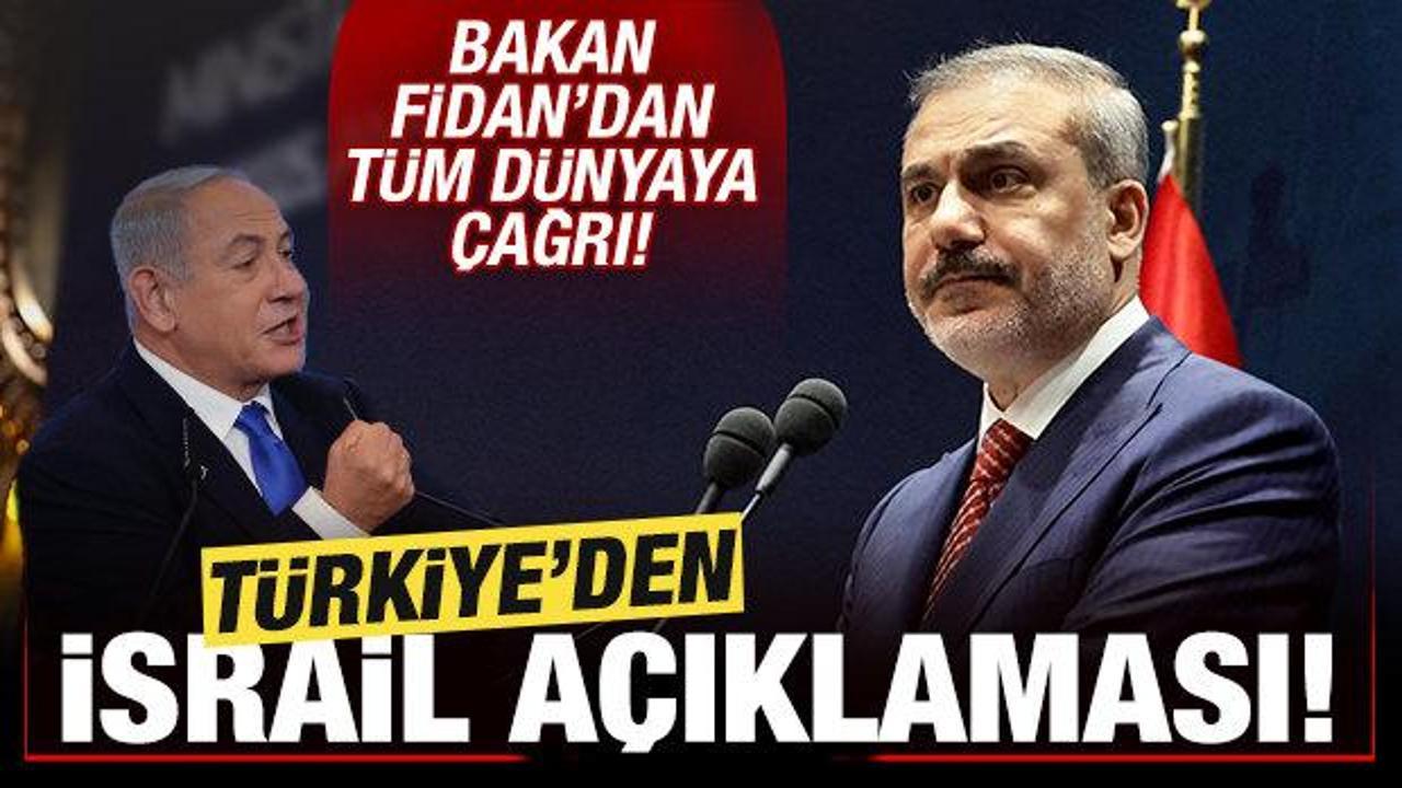 T&uuml;rkiye'den son dakika İsrail a&ccedil;ıklaması! Bakan Fidan'dan t&uuml;m d&uuml;nyaya &ccedil;ağrı