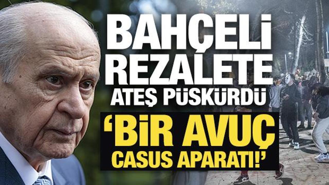 Bahçeli rezalete ateş püskürdü: Bir avuç casus aparatı!