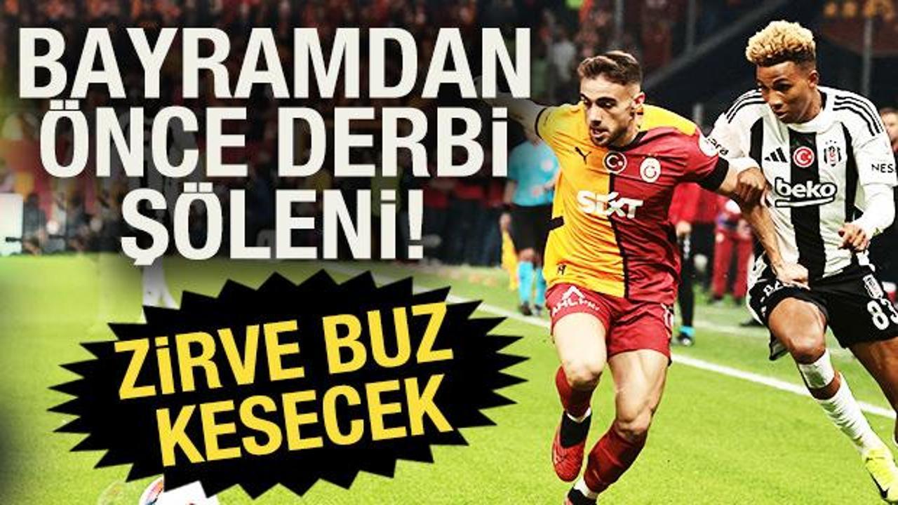 Bayramdan &ouml;nce derbi ş&ouml;leni: Beşiktaş - Galatasaray! Herkesin g&ouml;z&uuml; bu ma&ccedil;ta olacak