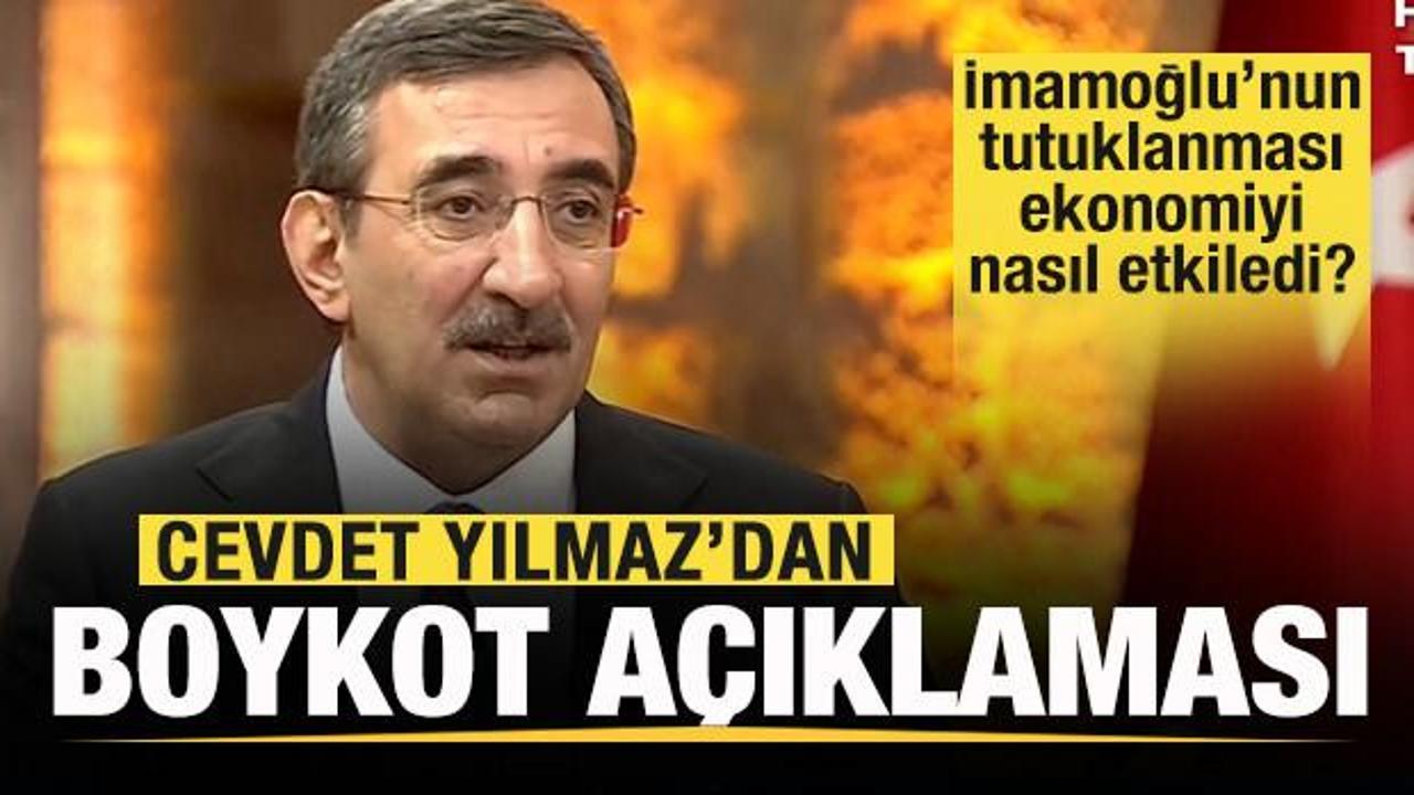 Cumhurbaşkanı Yardımcısı Cevdet Yılmaz'dan son dakika boykot a&ccedil;ıklaması